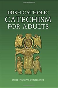 Irish Catechism for Catholic Adults (Paperback)