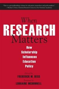 When research matters : how scholarship influences education policy