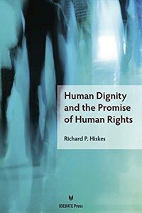 Human dignity and the promise of human rights