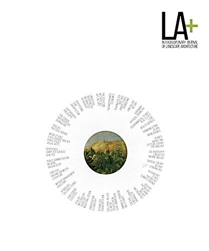 La+ Journal: Wild: Interdisciplinary Journal of Landscape Architecture (Paperback)