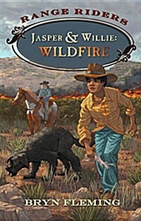 Jasper and Willie: Wildfire (Paperback)