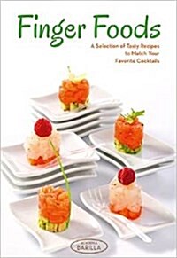 Finger Food: 100 Tasty Recipes to Match Your Favorite Cocktails (Cookery) (Hardcover)