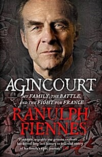 Agincourt : My Family, the Battle and the Fight for France (Paperback)