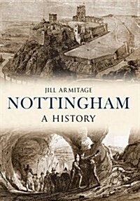 Nottingham a History (Paperback)