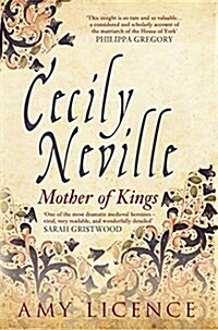 Cecily Neville : Mother of Kings (Paperback)