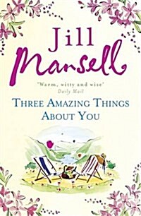 Three Amazing Things About You : A touching novel about love, heartbreak and new beginnings (Paperback)