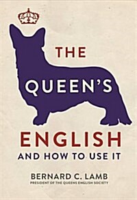 The Queens English : And How to Use it (Paperback)