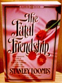 The Fatal Friendship (Paperback)