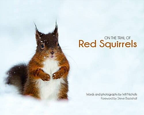 On the Trail of Red Squirrels (Hardcover)