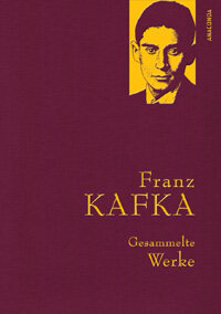 Franz Kafka - Gesammelte Werke (IRIS®-Leinen) (Hardcover)