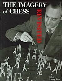 The Imagery of Chess Revisited (Hardcover)