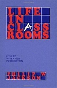 Life in Classrooms (Paperback, Revised)