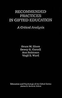 Recommended Practices in Gifted Education: A Critical Analysis (Hardcover)