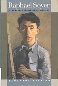 [중고] Raphael Soyer and the Search for Modern Jewish Art (Hardcover)