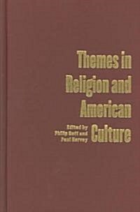 Themes in Religion and American Culture (Hardcover)