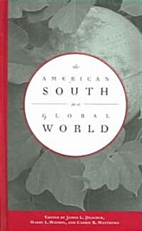 The American South In A Global World (Hardcover)