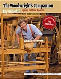 Woodwrights Companion: Exploring Traditional Woodcraft (Paperback)