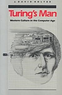 [중고] Turing‘s Man: Western Culture in the Computer Age (Paperback)