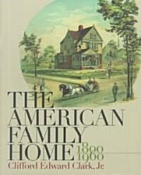 American Family Home, 1800-1960 (Paperback)