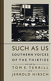 Such as Us: Southern Voices of the Thirties (Paperback, Revised)