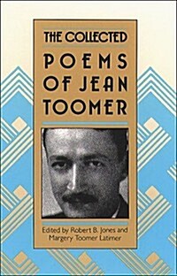 The Collected Poems of Jean Toomer (Paperback)