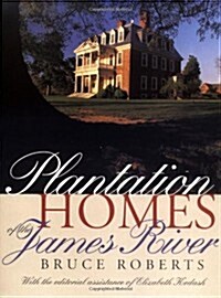Plantation Homes of the James River (Paperback)