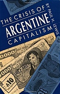 Crisis of Argentine Capitalism (Paperback)