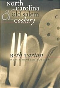 North Carolina and Old Salem Cookery (Paperback)