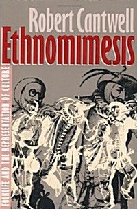 Ethnomimesis: Folklife and the Representation of Culture (Paperback)