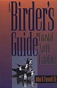 Birders Guide to Coastal North Carolina (Paperback)