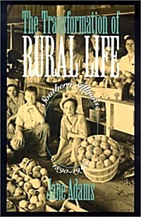 The Transformation of Rural Life: Southern Illinois, 1890-1990 (Paperback)