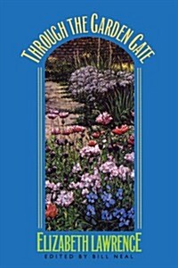 Through the Garden Gate (Paperback, Reissue)