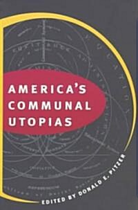 Americas Communal Utopias (Paperback)