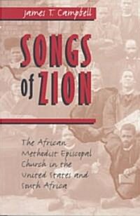 Songs of Zion: The African Methodist Episcopal Church in the United States and South Africa (Paperback, Revised)