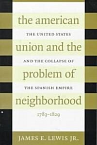 American Union and the Problem of Neighborhood (Paperback)