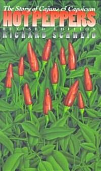 Hot Peppers: The Story of Cajuns and Capsicum (Paperback, 2, Revised)