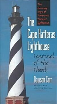 Cape Hatteras Lighthouse Sentinel of the Shoals (Paperback, 2, REV & UPDATED)