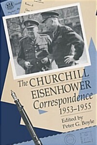 The Churchill-Eisenhower Correspondence, 1953-1955 (Paperback)