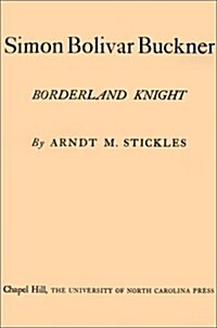 Simon Bolivar Buckner: Borderland Knight (Paperback)