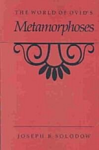 The World of Ovids Metamorphoses (Paperback)