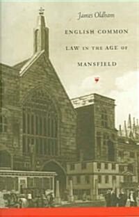 English Common Law in the Age of Mansfield (Paperback)