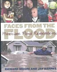 Faces from the Flood: Hurricane Floyd Remembered (Paperback)