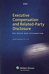 Executive Compensation and Related-party Disclosure (Paperback)