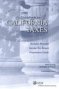 Guidebook to California Taxes 2009 (Paperback)