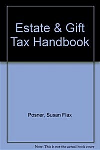 Estate & Gift Tax Handbook (Loose Leaf)