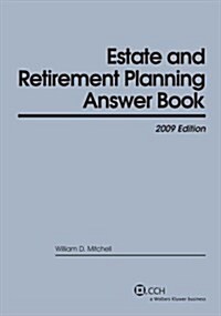 Estate & Retirement Planning Answer Book 2009 (Paperback)