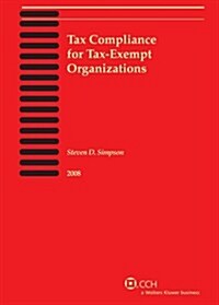 Tax Compliance for Tax-Exempt Organizations 2008 (Paperback)