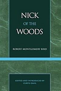 Nick of the Woods (Paperback)