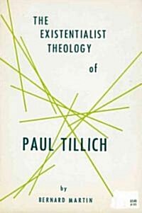 The Existential Philosophy of Paull Tillich (Paperback)