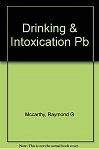 Drinking and Intoxication (Paperback)